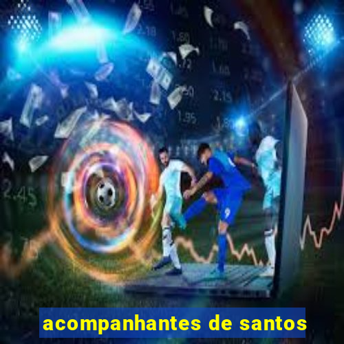 acompanhantes de santos